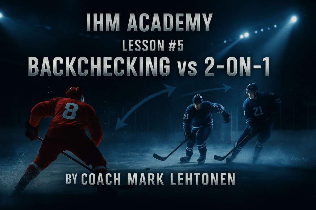 Backchecking vs. 2-on-1 - Defensive Recovery Principles | IHM Academy (Coach Mark Lehtonen)