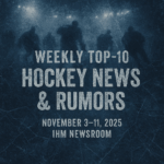 Top-10 Hockey News & Rumors of the Week