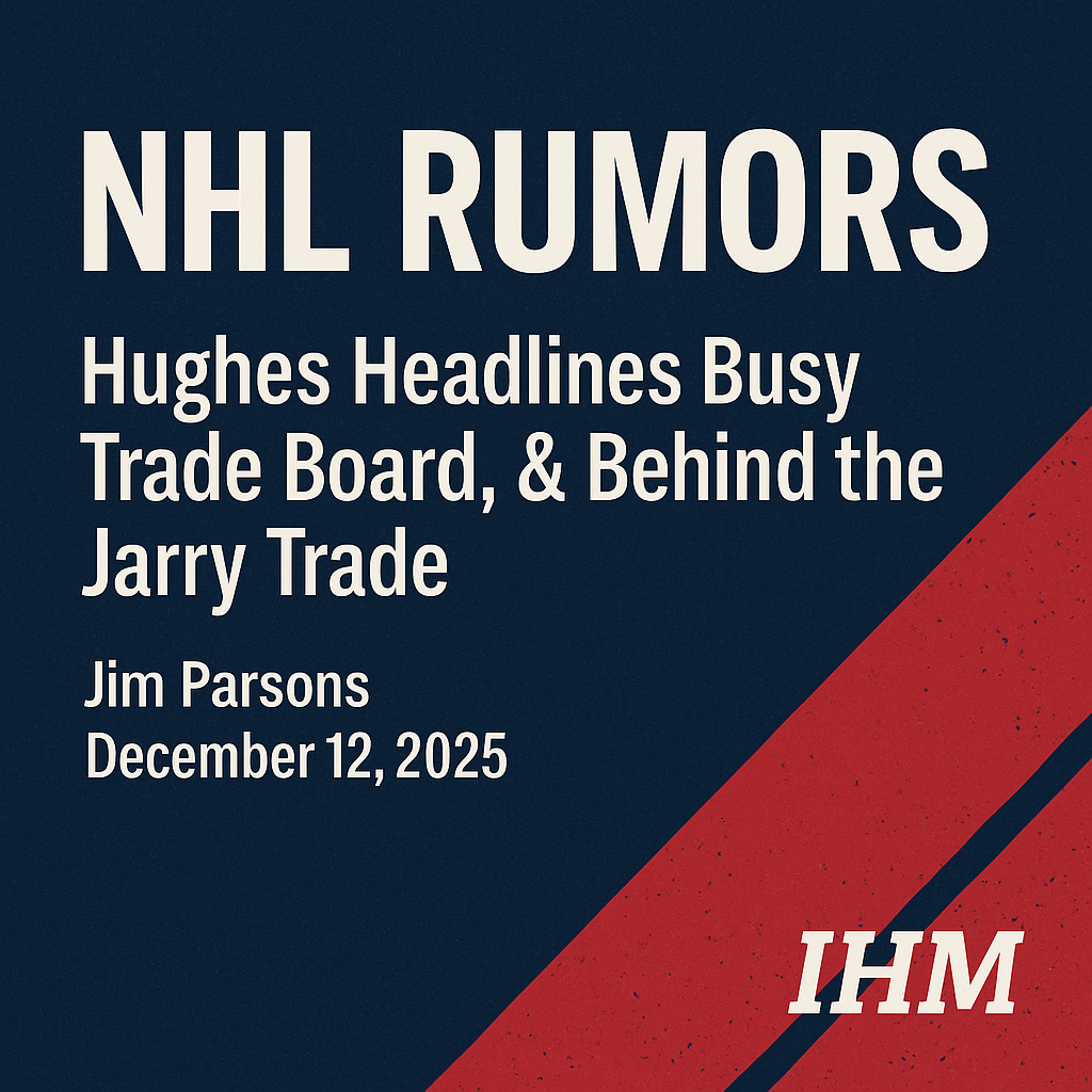 NHL Rumors: Oilers Bet on Jarry, Hughes Trade Talks Intensify | IHM News