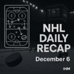 NHL Daily Recap - December 6, 2025 | Tactical Breakdown & Game Flow Analysis