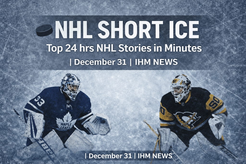IHM NHL SHORT ICE - Top Stories in Minutes | December 31, 2025