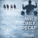 NHL Daily Recap - 01 March 2026 | IHM