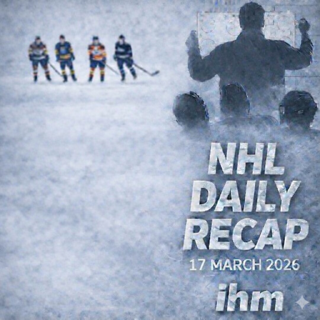 NHL Daily Recap - March 17, 2026 | IceHockeyMan