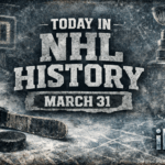 March 31 NHL History | IceHockeyMan