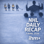 NHL Daily Recap - April 7, 2026 | IceHockeyMan