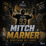 Mitch Marner Is Redefining His Legacy In The Stanley Cup Final | IHM
